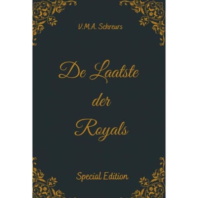 De Laatste Der Royals - V.M.A. Schreurs