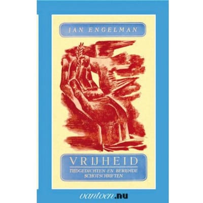 Vrijheid - Vantoen.Nu - J. Engelman