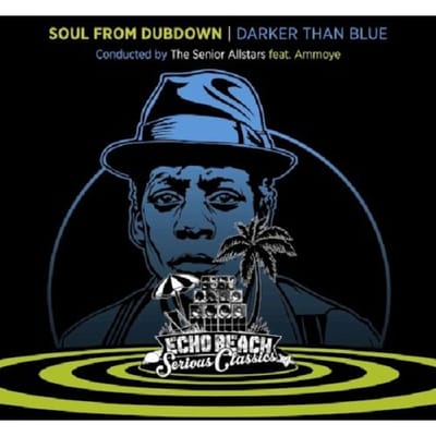 Soul From Dubtown-Darker Than Blue - The Senior Allstars /ammoye