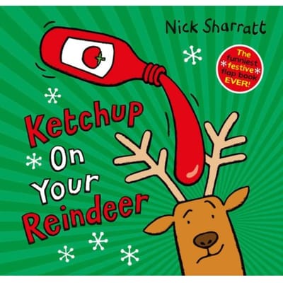Ketchup On Your Reindeer (Pb) - Nick Sharratt