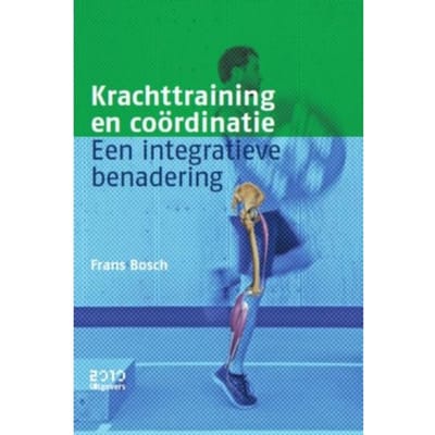 Krachttraining En Coördinatie - Frans Bosch