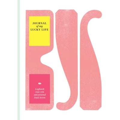 Journal Of My Lucky Life - Frederike Schouten