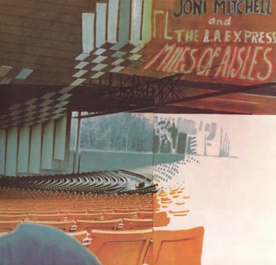 Miles Of Aisles - Joni Mitchell