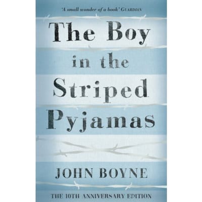 The Boy In The Striped Pyjamas - John Boyne