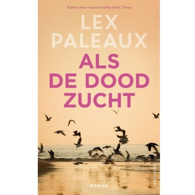 Als De Dood Zucht - Lex Paleaux