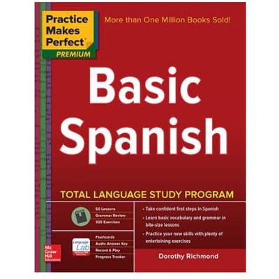 Practice Makes Perfect Basic Spanish, Second Edition - Dorothy Richmond
