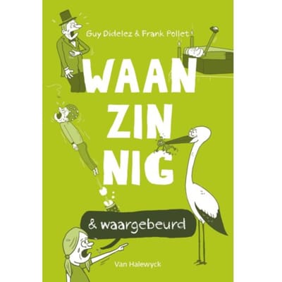 Waanzinnig & Waargebeurd - Pelkmans - Guy Didelez