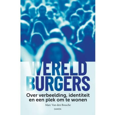 Wereldburgers - Marc Van den Bossche