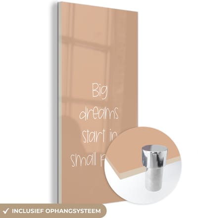 MuchoWow® Glasschilderij 60x120 cm - Schilderij acrylglas - Spreuken - Quotes - Big dreams start in small places - Dream - Droom - Foto op glas - Schilderijen