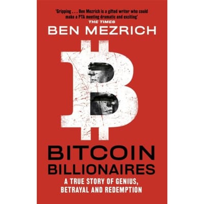 Bitcoin Billionaires - Ben Mezrich