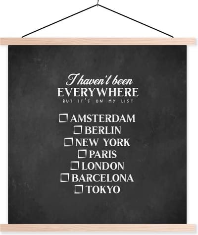 Posterhanger incl. Poster 40x40 cm - Schoolplaat - Spreuken - Quotes - I haven't been everywhere but it's on my list - Parijs - Textielposter - Blanke latten