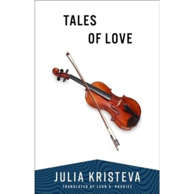 Tales Of Love - Julia Kristeva