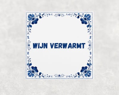 Spreuk tegel 15x15 cm Wijn verwarmt
