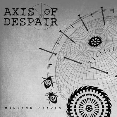 Axis Of Despair - Mankind Crawls (7" Single)
