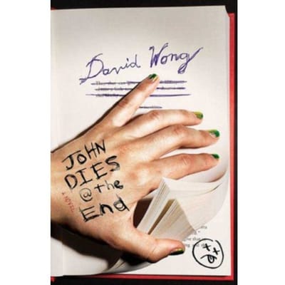 John Dies At The End - David Wong
