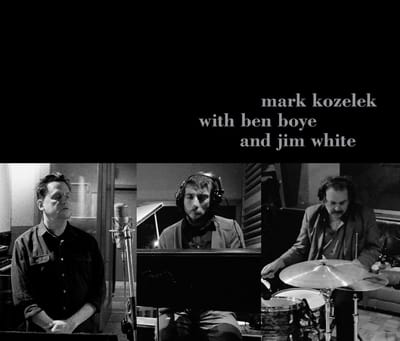 Mark Kozelek with Ben Boye & Jim White - Mark Kozelek With Ben Boye And Jim White (2 CD)