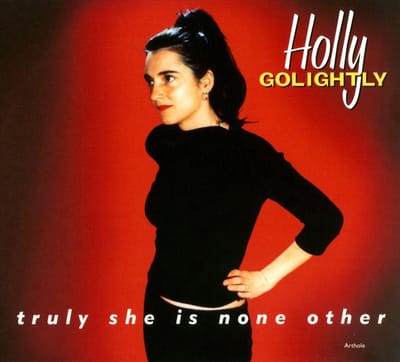 Truly She Is None Other