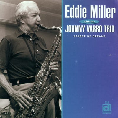 Eddie Miller & Johnny Varro Trio - Street Of Dreams (CD)