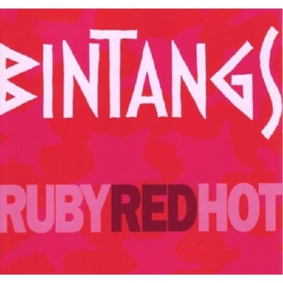 Bintangs - Ruby Red Hot (CD)