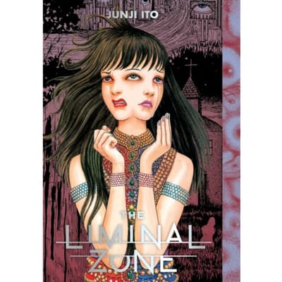 The Liminal Zone - Junji Ito - Junji Ito