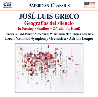 Nederlands Blazers Ensemble, The Enigma Ensemble, Symphony Orchestra Czech National, Adrian Leaper - Greco: Geografias Del Silencio | In Passing | Swallow | Off With Its Head! (CD)