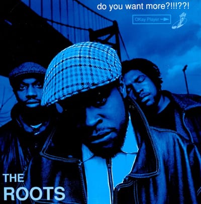 The Roots - Do You Want More?!!!??! (2LP)
