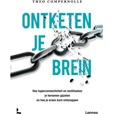 Ontketen Je Brein - Theo Compernolle