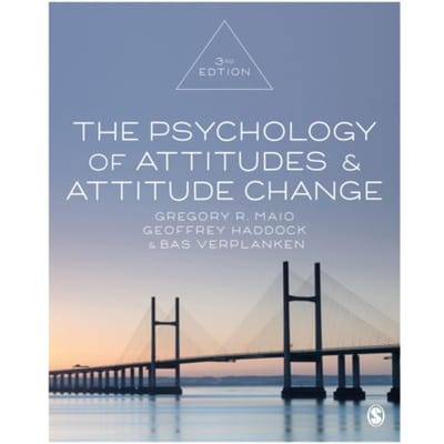 The Psychology Of Attitudes And Attitude Change - Maio, Gregory R.