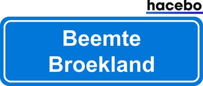 Hacebo - Plaatsnaam Sticker - 29x10 CM - Beemte Broekland sticker - Verkeersborden sticker - grappige cadeaus - Beemte Broekland