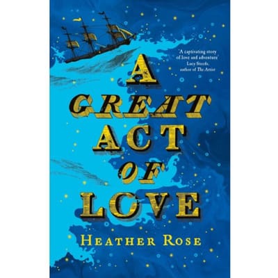 Great Act Of Love - Heather Rose