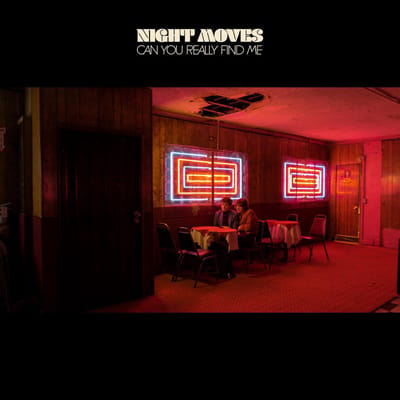Can You Really Find Me - Night Moves