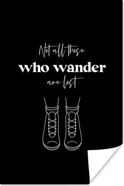 Poster Spreuken - Quotes - Not all those who wander are lost - Reizen - 120x180 cm XXL