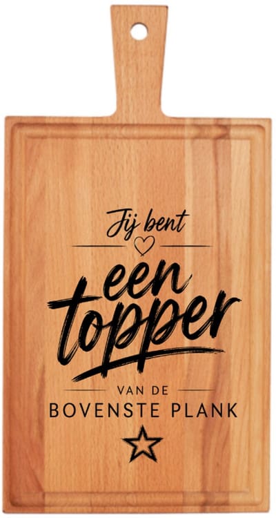 Jij bent een TOPPER van de bovenste plank! | JM Woods | 38 x 20 | Beukenhout Borrelplank | Cadeau | Geschenk | Waardering | Verjaardag