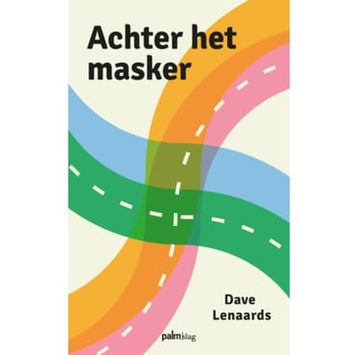 Achter Het Masker - Dave Lenaards