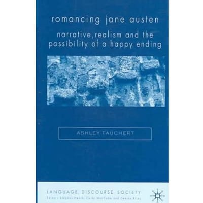 Romancing Jane Austen - Ashley Tauchert