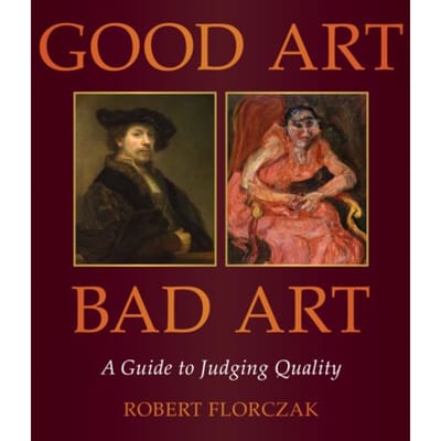 Good Art/Bad Art - Robert Florczak
