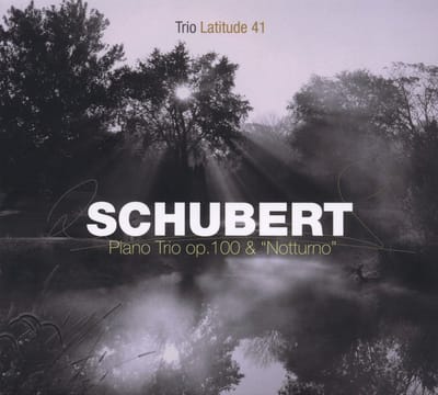 Trio Latitude 41 - Schubert: Piano Trio Op. 100 & "Notturno" (CD)