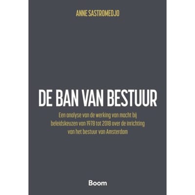 De Ban Van Bestuur - Anne Sastromedjo