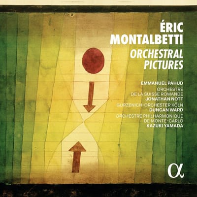 Orchestre De La Suisse Romande, Jonathan Nott, Gürzenich Orchester Köln, Duncan Ward, Orchestre Philharmonique De Monte-Carlo, Kazuki Yamada - Montalbetti: Orchestral Pictures (CD)