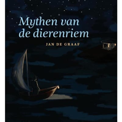 Mythen Van De Dierenriem - Jan de Graaf