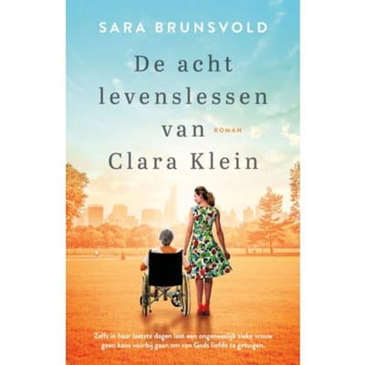 De Acht Levenslessen Van Clara Klein - Sara Brunsvold