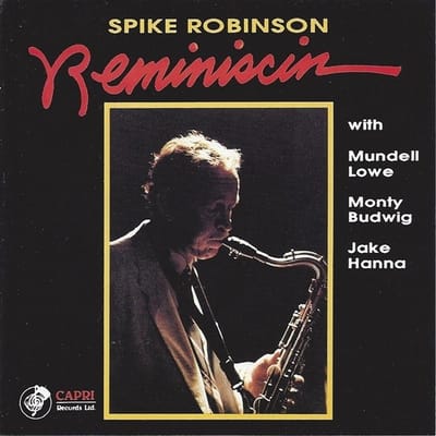Spike Robinson - Reminiscin' (CD)