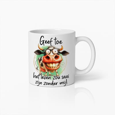 Grappige Koe Mok met Bril en Grote Glimlach – “Het Leven Zou Saai Zijn Zonder Mij” Humoristische Koffiebeker