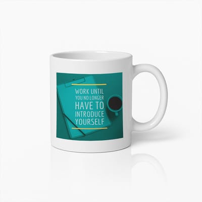 Koffiemok 330ml – "Werk totdat je jezelf niet meer hoeft voor te stellen" Quote Design – Inspirerend Cadeau voor Kantoor, Thuis, Studenten
