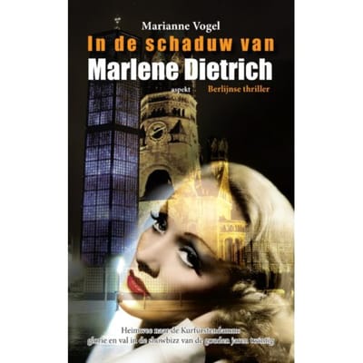 In De Schaduw Van Marlene Dietrich Glb - Marianne Vogel