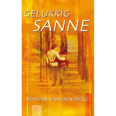 Gelukkig Sanne - Sanne - Marjan van den Berg