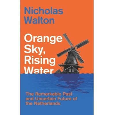 Orange Sky, Rising Water - Nicholas Walton