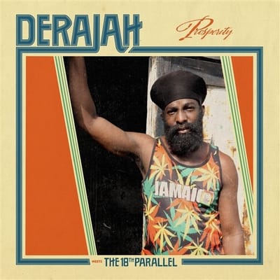 The Derajah Meets The 18th Paralllel - Prosperity (CD)