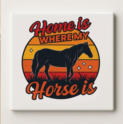 “Home Is Where My Horse Is” Paardenliefhebber Tegel – 15x15cm Keramische Muurdecoratie, Perfect Cadeau voor Paardenliefhebbers, Stal of Woondecoratie