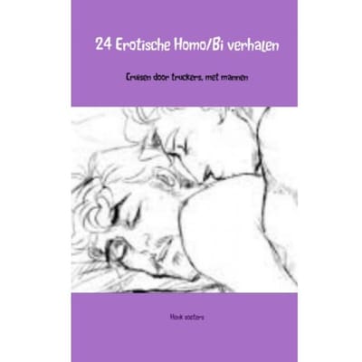 24 Erotische Homo/Bi Verhalen - Henk soeters